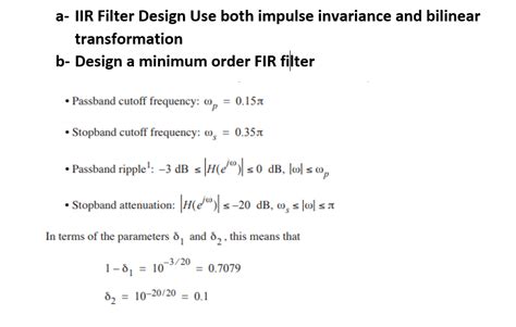 A Iir Filter Design Use Both Impulse Invariance And Bilinear
