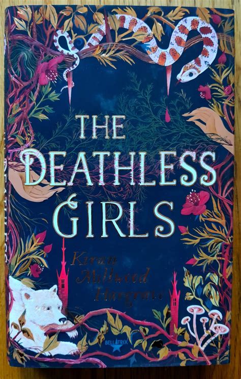 buy signed book the deathless girls kiran millwood hargrave setanta books