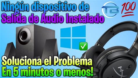 Guía Completa Para Activar Y Solucionar Problemas De Dispositivo De Audio En Windows 10 Activarhoy