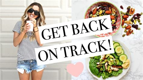 To get back on track means to correct the problems and return to the plan. HOW TO GET BACK ON TRACK | 5 Healthy Diet Tips + Tricks ...
