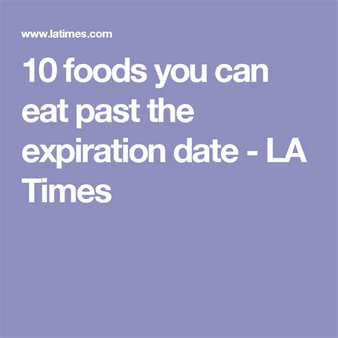10 Foods You Can Eat Past The Expiration Date Food Canning 10 Things