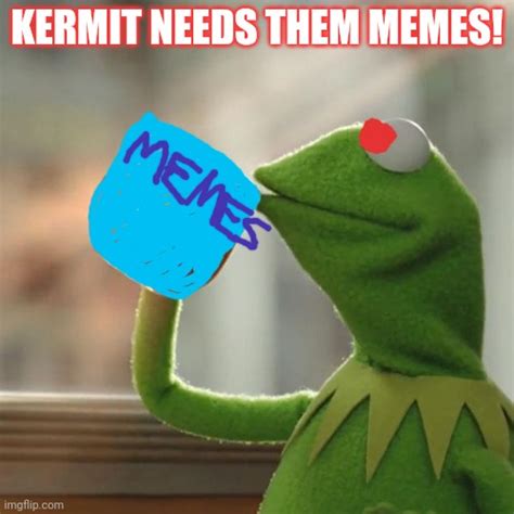 Image Tagged In Sad Kermit Compilation Imgflip