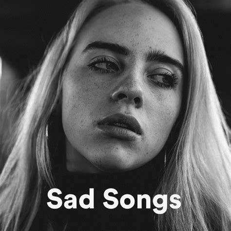 Sad Songs Playlist By Playlists Top Spotify