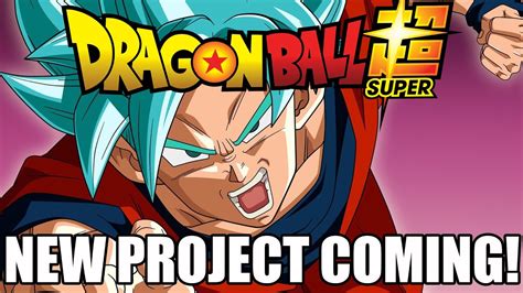 New Dbs Project In Production Is The Anime Returning Youtube