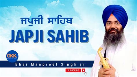 Japji Sahib Full Live Path Bhai Manpreet Singh Ji Kanpuri Nitnem
