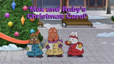 Max And Rubys Christmas Carol Christmas Specials Wiki Fandom