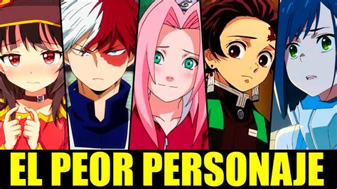 ¿cuál Es El Peor Personaje De Anime 2021 Del Mundo Para Los Otakus