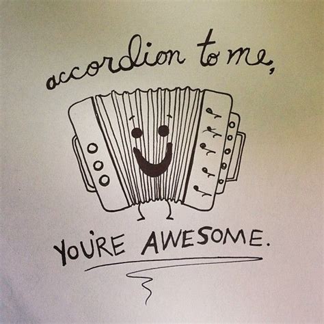 Accordion To Me Youre Awesome Hearts And Laserbeams
