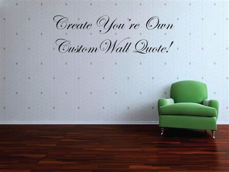 Custom Wall Quote Decal Custom Wall Saying Custom Wall