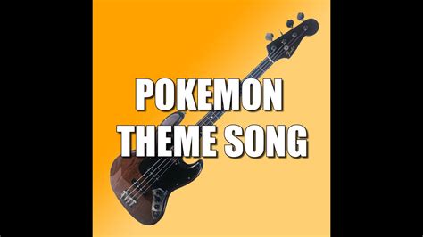 Pokemon Theme Song Bass Tutorial Youtube