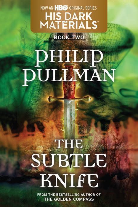 His Dark Materials The Subtle Knife Book 2 Author Philip Pullman