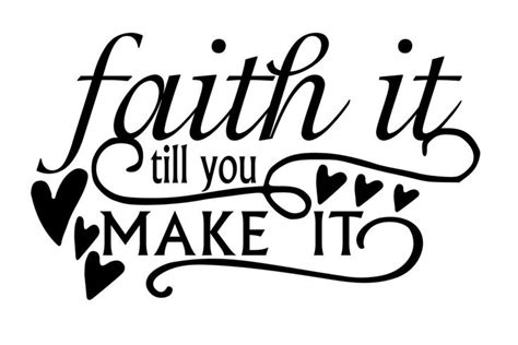 Free Faith It Svg File Free Svg Files Svg Free Files Svg Quotes