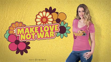 Make Love Not War T Shirt Design Vector Download