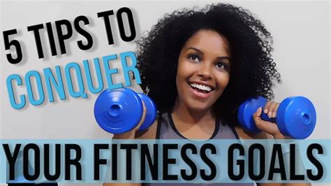 Fitness Goals Tips To Help You Conquer Your Fitness Journey Youtube