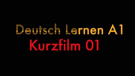 Deutsch Lernen A1 Kurzfilm 01 Youtube