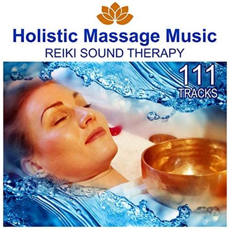 amazon music real massage music collectionの111 tracks holistic massage music reiki sound