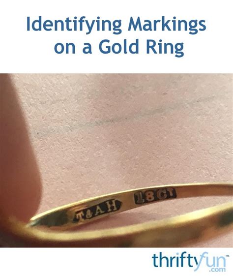 Identifying Markings On A Gold Ring Thriftyfun