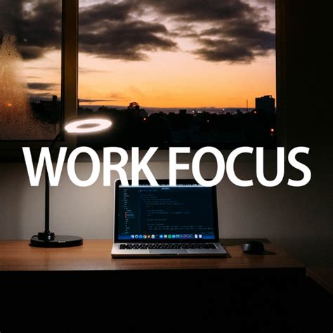 Work Focus Compilation By Various Artists Spotify