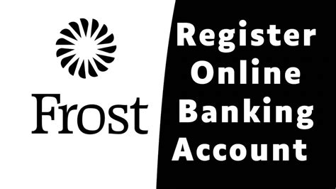 How To Register For Frost Bank Online Banking Sign Up