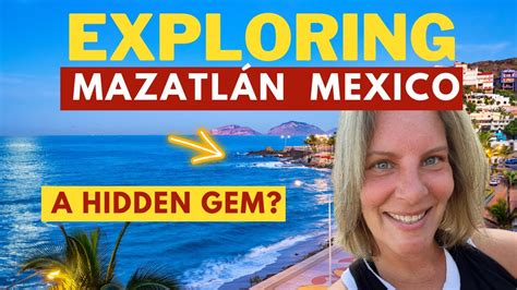Mazatlan Mexico Stunning Beaches Excellent Culture Explore Mexico Youtube
