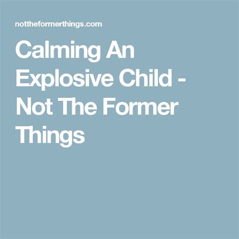 How Do I Help My Explosive Child Calm Down