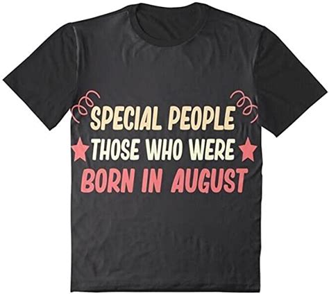 Special People Those Who Were Born In August Funny Birthday T Born
