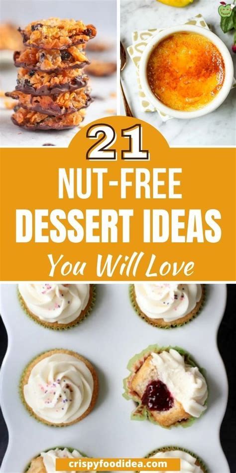 21 Tasty Nut Free Desserts That Will You Love Crispyfoodidea Nut Free Desserts Nut Free