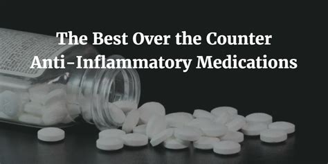 The Best Over The Counter Anti Inflammatory Medications