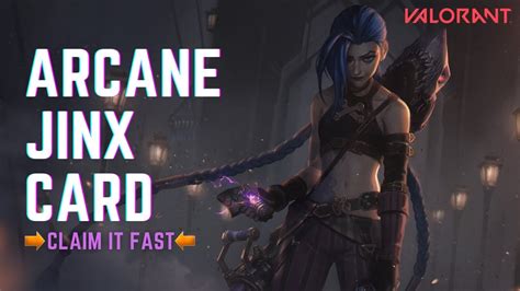 How To Get Arcane Jinx Premium Card For Free Valorant Youtube