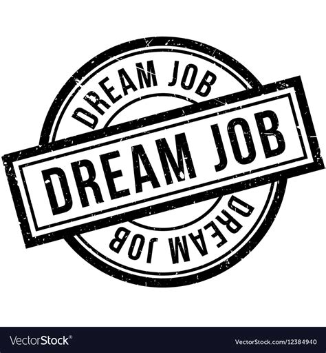 Dream Job Rubber Stamp Royalty Free Vector Image