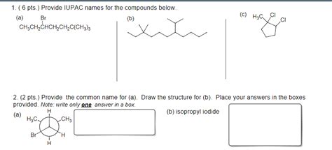 Solved Pts Provide Iupac Names For The Compounds Chegg Com