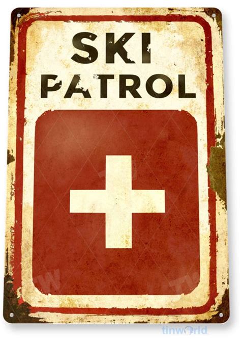 Ski Patrol Sign C150 Tinworld Ski And Surf Signs
