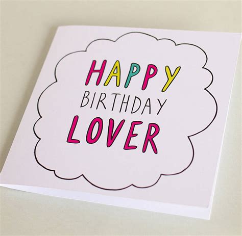 Happy Birthday Lover Card By Veronica Dearly