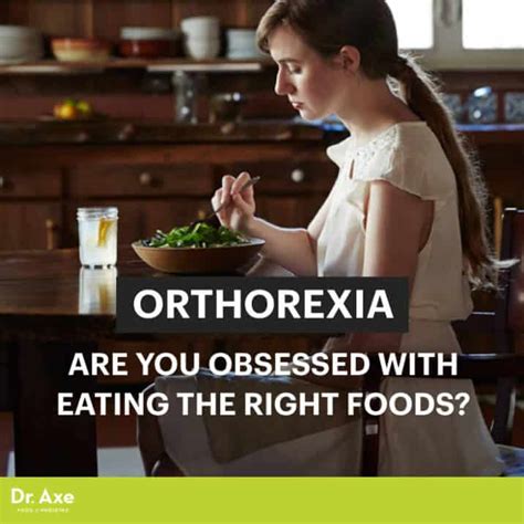 Orthorexia Obsessed With Eating The Right Foods Dr Axe