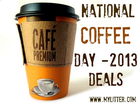 National Coffee Day Freebies And Deals 2013 Mylitter One Deal At A Time