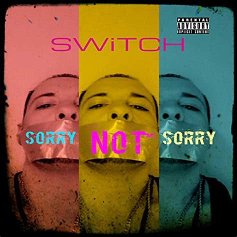 Sorry Not Sorry Explicit Switch Digital Music