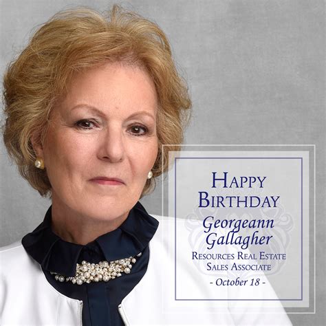 Happy Birthday Georgeann Gallagher Wishing You A Day Of Luxury