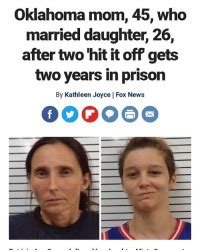 Oklahoma Mom Who Married Daughter After Two Hit It Off Gets Two Years In Prison By