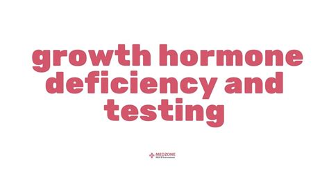 Growth Hormone Deficiency And Testing Youtube