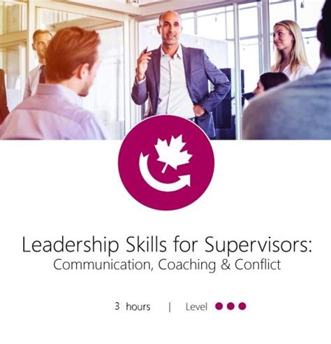 Leadership Skills For Supervisors Communication Coaching And Conflict