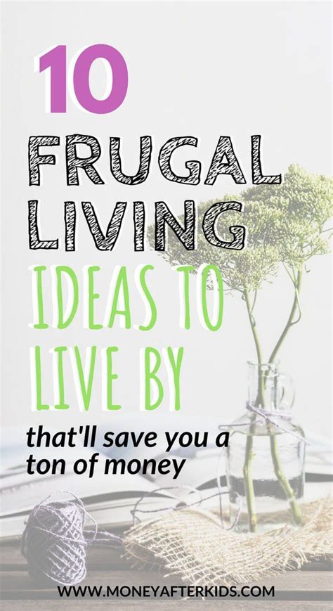 10 Frugal Living Ideas I Live By To Save Hundreds Every Month Frugal