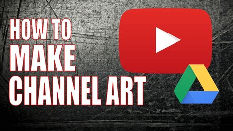 Best free & paid youtube channel art maker 2021 list. Make Great YouTube Channel Art for FREE With Google Drive ...