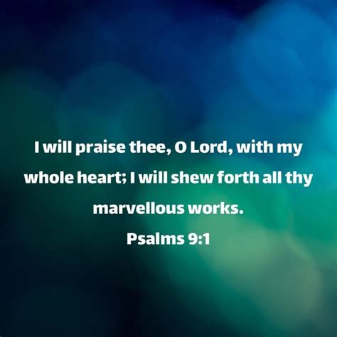 Psalm 91 I Will Praise Thee O Lord With My Whole Heart I Will Shew