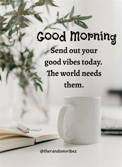 Pin On Good Vibes Quotes For Positive Morning Energy