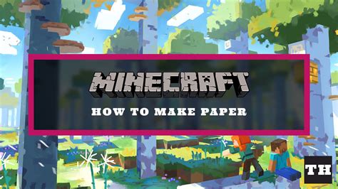 How To Make Paper In Minecraft 118 Bedrock And Java Try Hard Guides