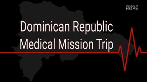 Dominican Republic Medicaldental Mission Trip — Handfuls Of Hope