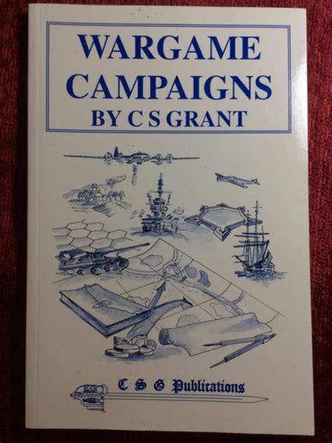 Wargame Campaigns By Cs Grant New Ebay