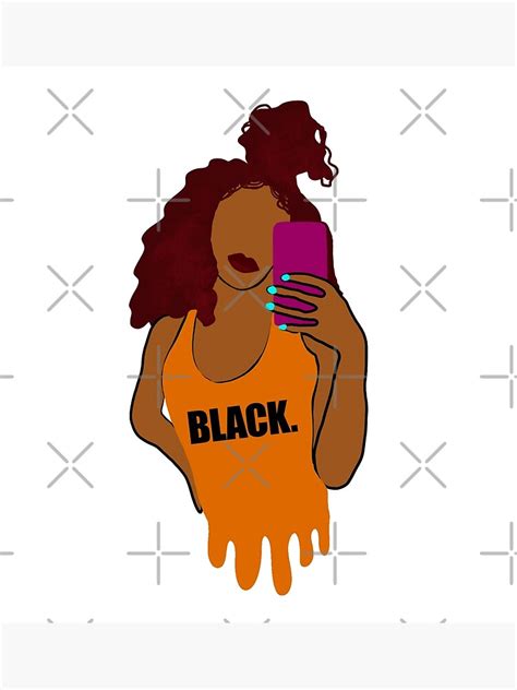 black girl taking selfie natural curly hair poster for sale by blackartmatters redbubble