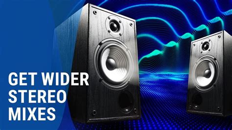 8 Ways For Better Stereo Imaging In Your Mixes Waves