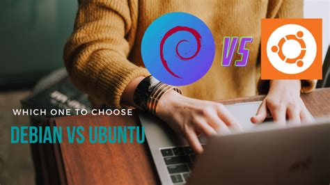 Debian Vs Ubuntu Two Main Distro But Which Is Best Simitech